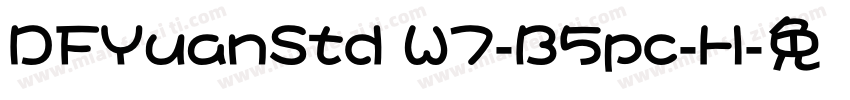 DFYuanStd W7-B5pc-H字体转换